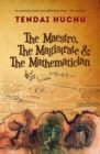 The Maestro, the Magistrate & the Mathematician - Book