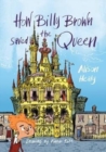 How Billy Brown Saved the Queen - Book