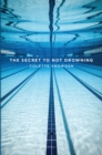 The SECRET TO NOT DROWNING - eBook