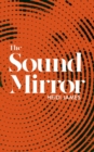 The Sound Mirror - Book