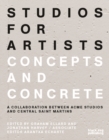 Studios for Artists : Concepts and Concrete - Book