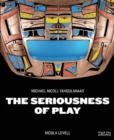The Seriousness of Play : The Art of Michael Nicoll Yahgulanaas - Book
