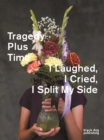 Tragedy Plus Time - Book