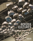 Border Cultures - Book