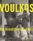 Voulkos: The Breakthrough Years - Book
