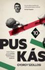 Puskas : Madrid, Magyars and the Amazing Adventures of the World's Greatest Goalscorer - Book