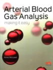 Arterial Blood Gas Analysis - Making it Easy - Book