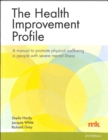The Health Improvement Profile: A manual to promote physical wellbeing in people with severe mental illness - Book