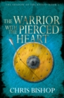 The Warrior With the Pierced Heart - Book
