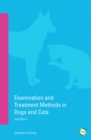 Examination and Treatment Methods in Cats and Dogs - Book