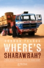 Where's Sharawrah? : A Truck Driver's Adventure Across the Arabian Desert - Book