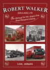 Robert Walker Haulage Ltd. : The History of the UK's Largest Fork Truck Transport Company - Book