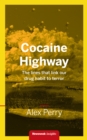 Cocaine Highway : The lines that link our drug habit to terror - eBook