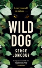 Wild Dog: Sinister and savage psychological thriller - eBook