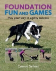 Foundation Fun And Games : Play Your Way To Agility Success - Book