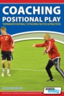 Coaching Positional Play - ''Expansive Football'' Attacking Tactics & Practices - Book
