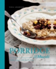 Porridge & Muesli : Healthy recipes to kick-start your day - Book
