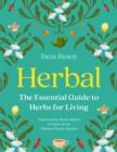 Herbal : The Essential Guide to Herbs for Living - eBook