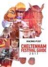 Racing Post Cheltenham Festival Guide 2017 - Book