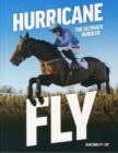 Hurricane Fly : The Ultimate Hurdler - Book