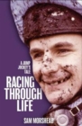 Racing Through Life : A Jump Jockey's Tale - Book