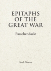 Epitaphs of The Great War: Passchendaele - Book