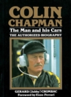 Colin Chapman: The Man and His Cars : The Authorized Biography - Book