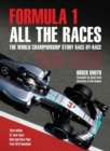 Formula 1 All the Races : The World Championship Story Race-by-Race 1950-2015 - Book