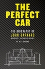 The Perfect Car : The story of John Barnard, Formula 1's most creative designer - Book