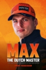 Max: The Dutch Master : The unauthorised biography of Max Verstappen - Book