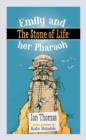 Emily and Her Pharaoh : The Stone of Life - Book