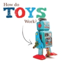 How Do Toys Work? - Book