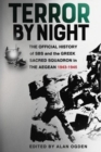 Terror by Night : The Official History of SBS and the Greek Sacred Squadron in the Aegean 1943-1945 - Book