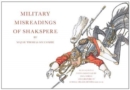 Military Misreadings of Shakspere - Book