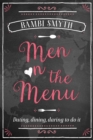 Men on the Menu : 75 Delicious Dates Around the World - Book