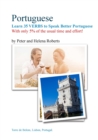 PORTUGUESE - Learn 35 Verbs to speak Better Portuguese : With only 5% of the usual time and effort! - Book