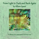 From Light to Dark and Back Again - Book