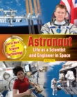 Astronaut : Life as a Scientist and Engineer in Space - Book