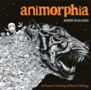Animorphia : An Extreme Colouring and Search Challenge - Book