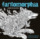 Fantomorphia : An Extreme Colouring and Search Challenge - Book