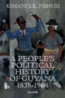 A People's Political History Of Guyana : 1838 - 1964 - Book