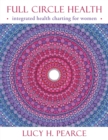 Full Circle Health : Integrated Health Charting for Women - Book