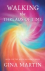 Walking the Threads of Time - eBook