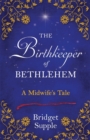 The Birthkeeper of Bethlehem : A Midwife’s Tale - Book