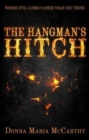 The Hangman's Hitch : Where Evil Lurks Closer Than You Think - Book