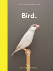 Bird. : The best new photography of birds - Book