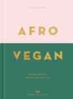 Afro Vegan : Family recipes from a British-Nigerian kitchen - Book