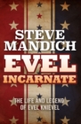 Evel Incarnate - eBook