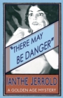 There May Be Danger - Book