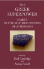 Greek Superpower : Sparta in the Self-Definitions of Athenians - Book